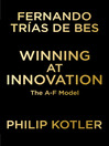 Winning at Innovation (eBook): The A-to-F Model